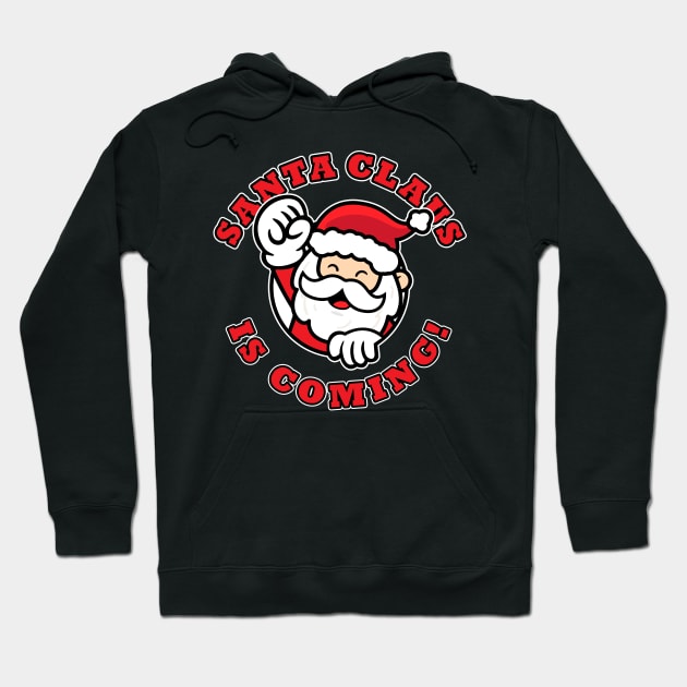 Santa Claus is coming - fun Xmas Hoodie by Messy Nessie